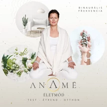 Anamé Életmód meditáció mp3 Balázs Valéria Anamé vezetett meditációjával és binaurális théta alappal