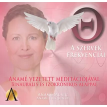 A szervek frekvenciái 3. - Anamé meditációs mp3 hanganyag