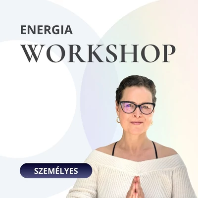Energia workshop Anaméval - Személyesen Budapesten - 2025.03.16.