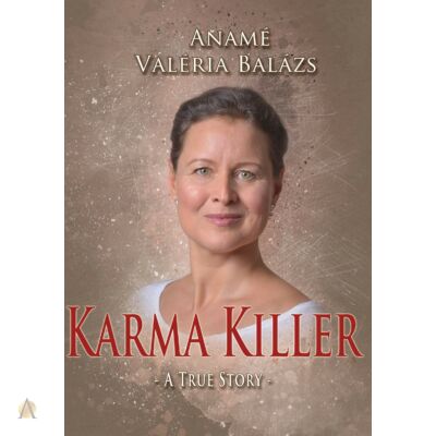 Anamé Valéria Balázs: Karmamiller (angol nyelvű)